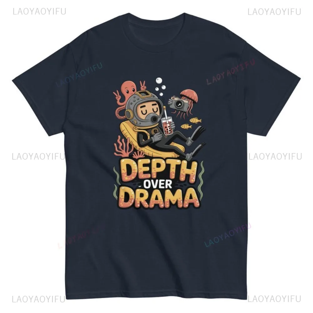 Funny Scuba Diver Depth Over Drama - Ocean Lover Gift T-Shirt Cotton Short Sleeve Casual Fashion Man Tshirt Harajuku Women Tees