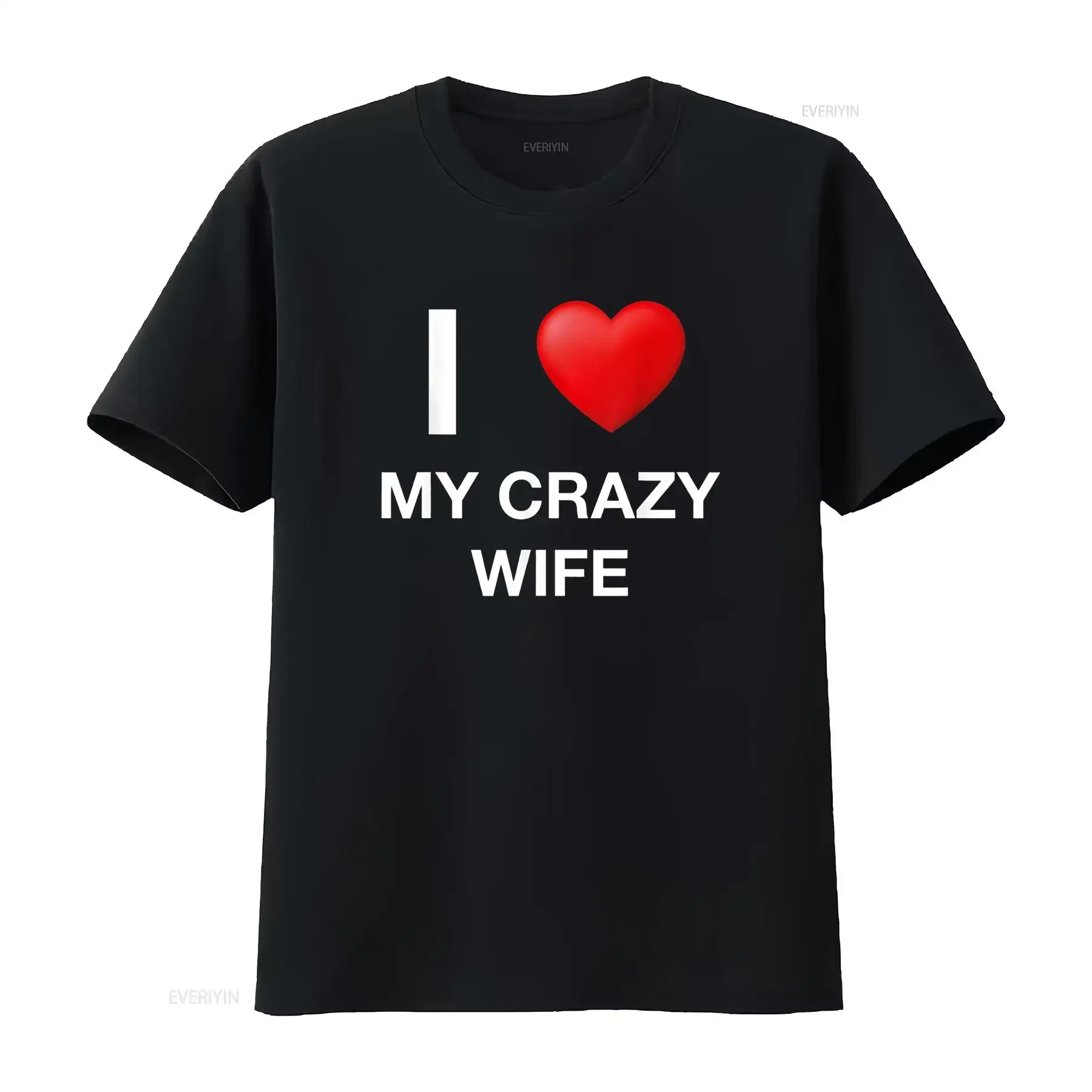 

I Heart Love My Crazy Wife Funny Adult Married Couple Humor T Shirt vintage Washed Casual Stylish Comfortable Versatile