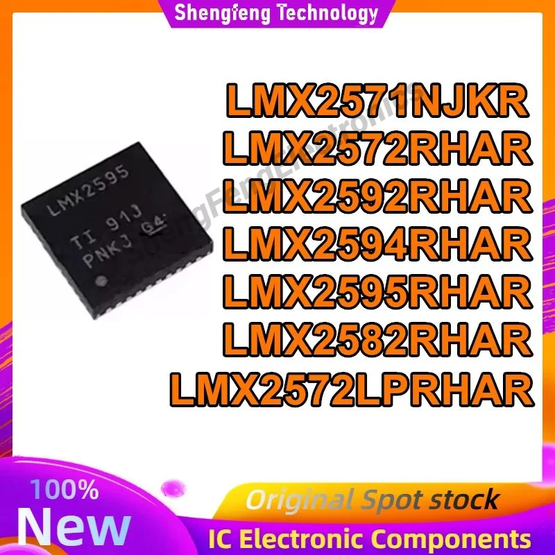

LMX2571NJKR LMX2572RHAR LMX2592RHAR LMX2594RHAR LMX2595RHAR LMX2582RHAR LMX2572LPRHAR VQFN Чипсет IC Новый оригинальный на складе