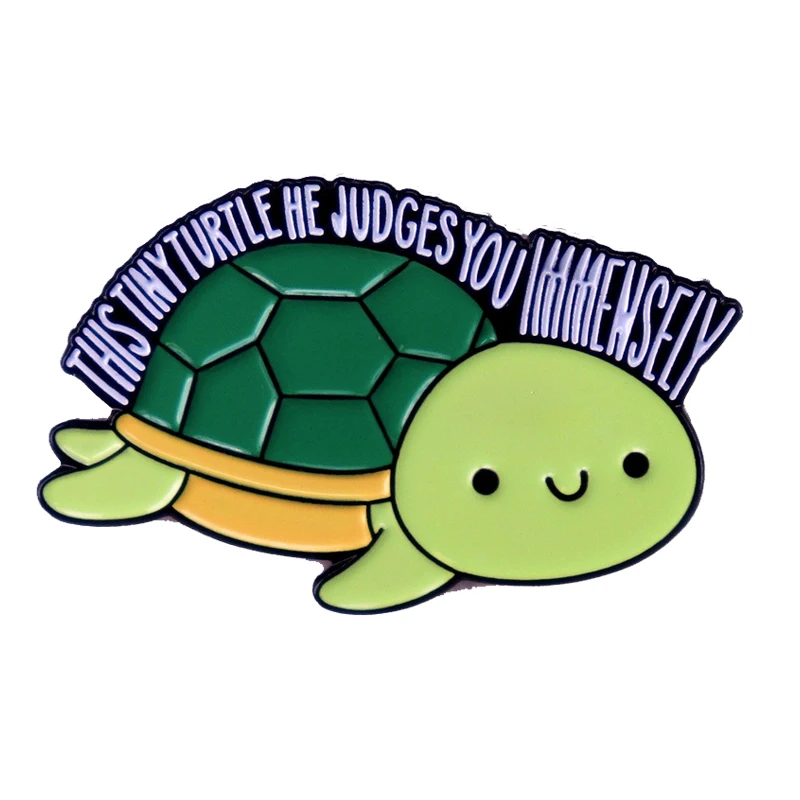 C4927 This tiny turtle he judges you immensely Enamel Pin Lapel Pins for Backpacks Brooch Jewelry Funny Turtle Lover Gifts