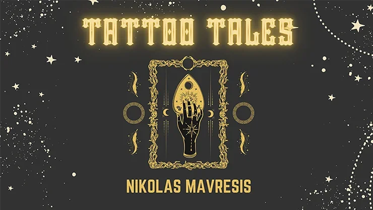 

Tattoo Tales by Nikolas Mavresis - Magic tricks (Instant Download)