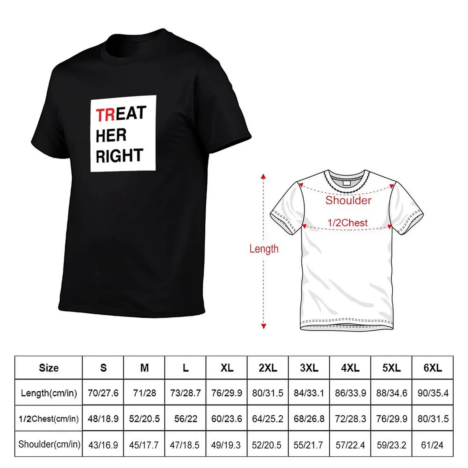 Treat Her Right T-Shirt luxury designer tops clothes for men