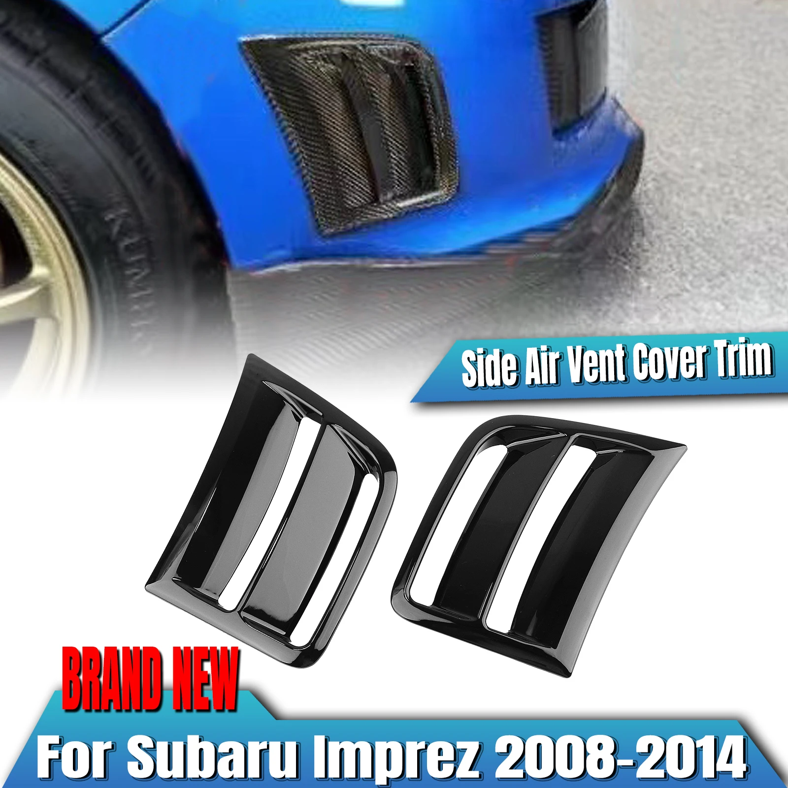 For Subaru Impreza WRX ST/WRX 2009-2014 Front Bumper Side Air Outlet Vent Cover Fender Intake Grill Frame Trim