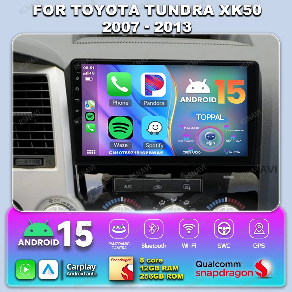 

Car Radio Android 14 For Toyota Tundra XK50 2007 - 2013 Qualcomm WIFI+ 4G LTE Navigation Stereo RDS Snapdragon DVD Viedo Player