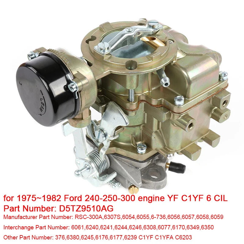 

Automative Carburetors Replacement for 1975~1982 Ford 240-250-300 Engine YF C1YF 6 CIL D5TZ9510AG carburadores