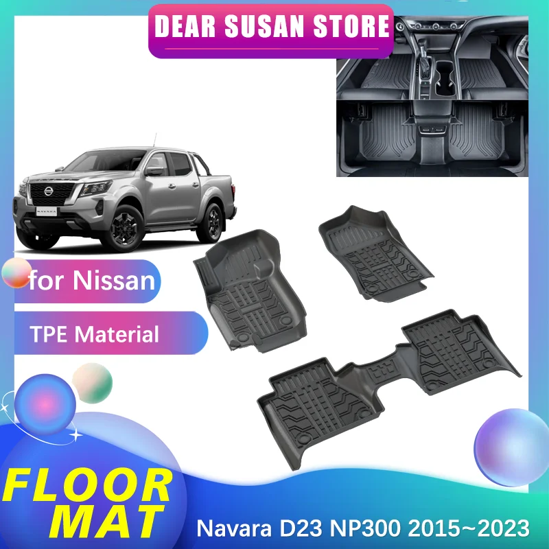 Tapete de chão para Nissan Navara D23 Tekna NP300 Frontier Pro 4X 2015 ~ 2023 2016 2017 2018 2019 2020 2021 2022 Parte Pé TPE Liner Tapete Pad Capa Personalizada Tapete Acessorie