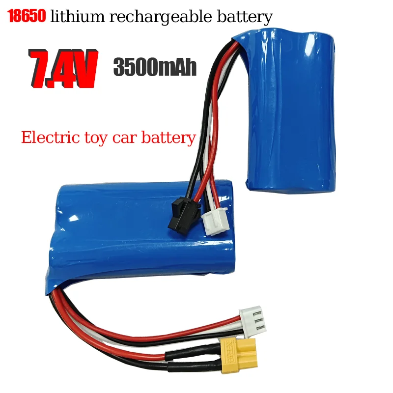 18650 7.4V 3500mAh XH2.54-3P T-type/XT60/XT30/SM Plug Electric Toys/car Truck Toys Rechargeable Battery Pack