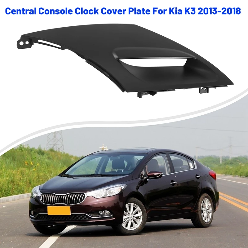 

84745-B5000WK Car Instrument Panel Middle Decoration Cover Plate Central Console Clock Cover Plate for Kia K3 2013-2018