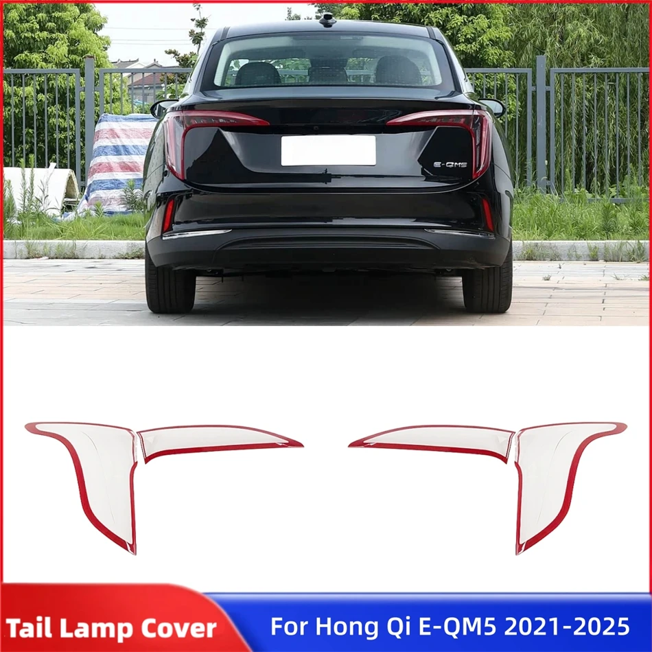 

For Hong Qi E-QM5 2021 2022 2023 2024 2025 Accessories For Vehicles Replacement Car Lights Shell Lampshade Car Taillight Cover