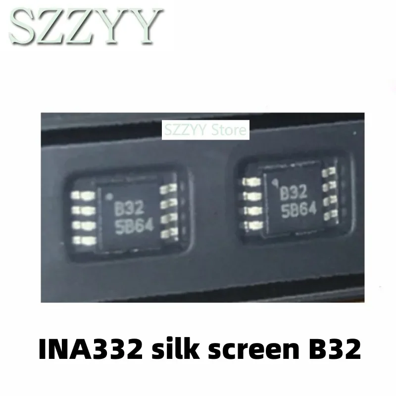 

5 шт. INA332 с трафаретной печатью B32 INA332AIDGKT, патч MSOP8 INA332AIDGKR