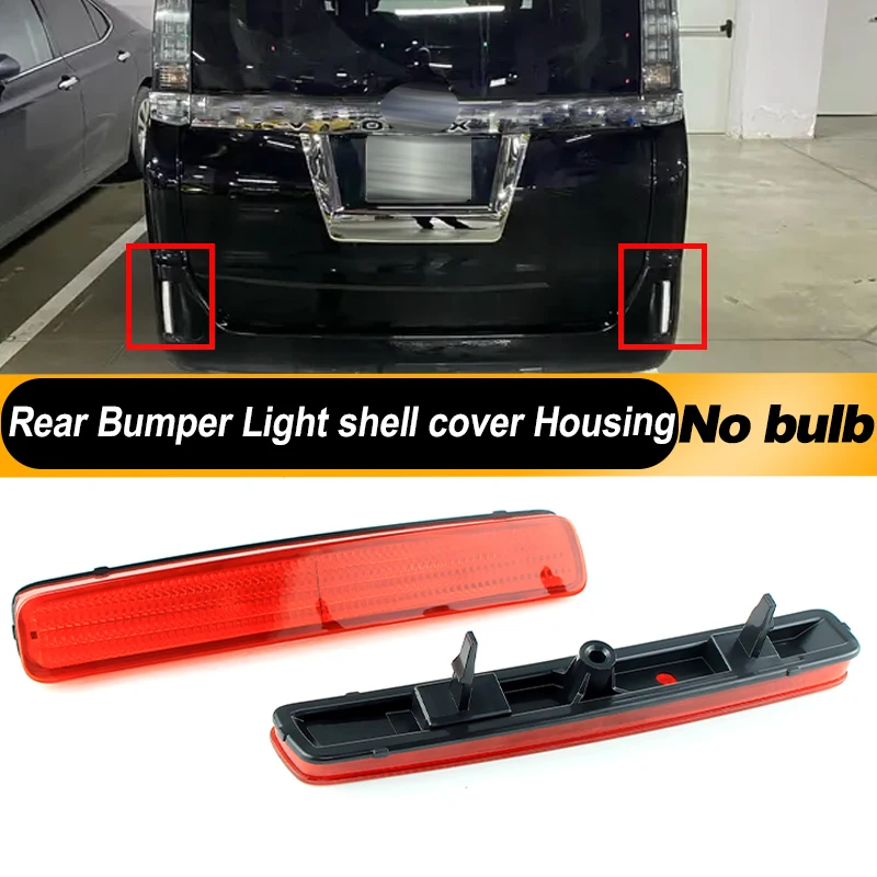 

2PCS Rear Bumper Tail Brake Reflector Light housing no bulb For TOYOTA NOAH VOXY 80 Pruis 40 Series For Prius V FOR Scion tC