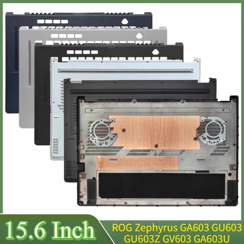 

15.6"New For ROG Zephyrus GA603 GU603 GU603Z GV603 GA603U Laptop LCD Back Cover Front Bezel Palmrest Lower Bottom Case
