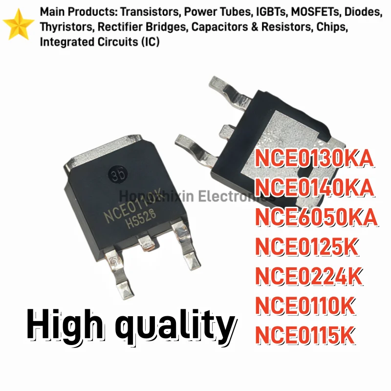 10PCS NEW NCE0130KA NCE0140KA NCE6050KA NCE0125K NCE0224K NCE0110K NCE0115K TO-252 N-channel Field Effect Transistor