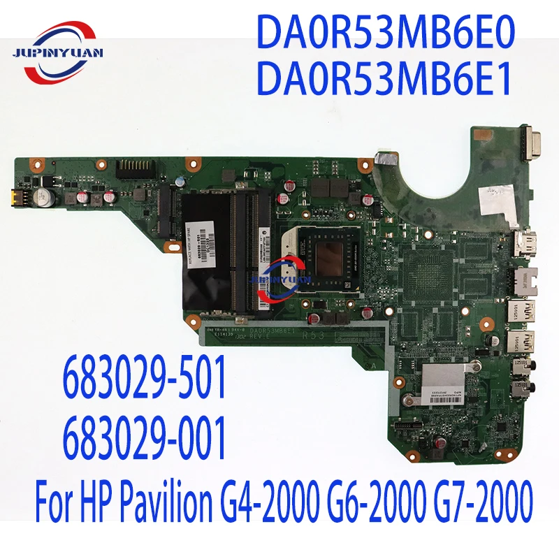 

DA0R53MB6E0 DA0R53MB6E1 Motherboard for HP Pavilion G4-2000 G6-2000 G7 Laptop Motherboard 683029-501 683029-001 AMD DDR3 Tested