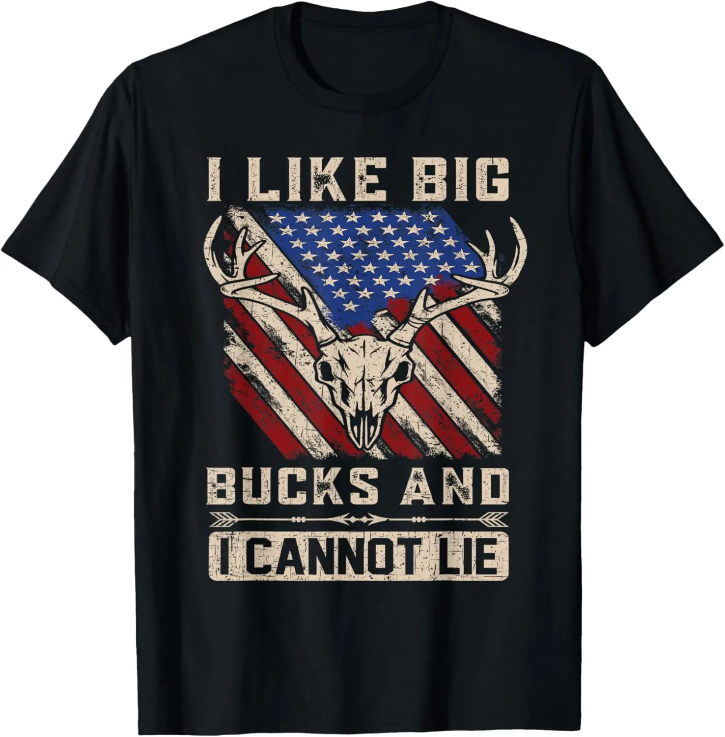 I Like Big Bucks and I Cannot Lie - Deer Hunting Season T-Shirt