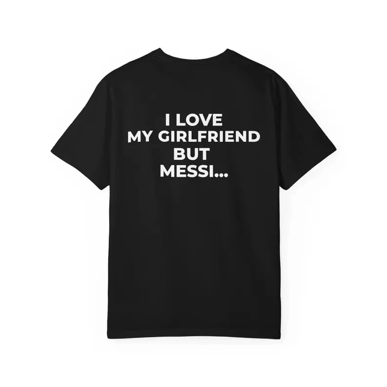 Ich liebe meine Freundin, aber ich liebe Messi-Shirt, lustiges Fußball-Fan-T-Shirt, minimalistisches Print-Shirt, Fußball-Liebhaber-Geschenk, Streetwear-Grafik-T-Shirt – Detail 7