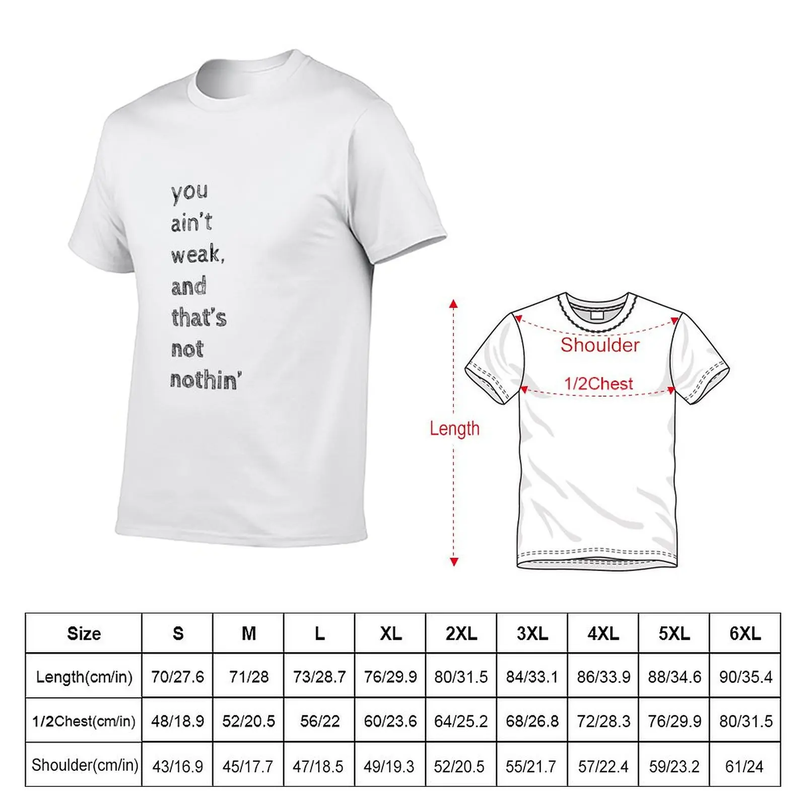 Firefly, Mal, You Ain't Weak and That's Not Nothin' T-Shirt mens graphic t shirts man t shirt heavy cotton T-shirt