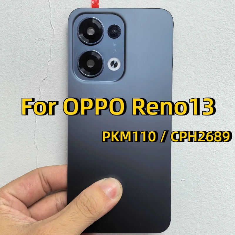 Battery Back Cover Housing For Oppo Reno13 CPH2689 Reno13Pro CPH2697 Door Rear Case Phone Lid + Camera Frame Lens Chassis 7 sold