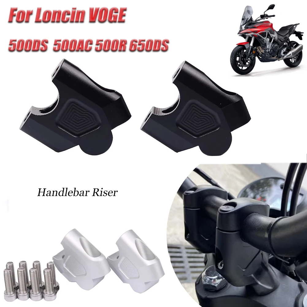 For Loncin VOGE 500DS 650DS 500R 500AC DS525X 525DSX Motorcycle Handlebar Riser Clamp Mount Handle Bar Heighting Back Move