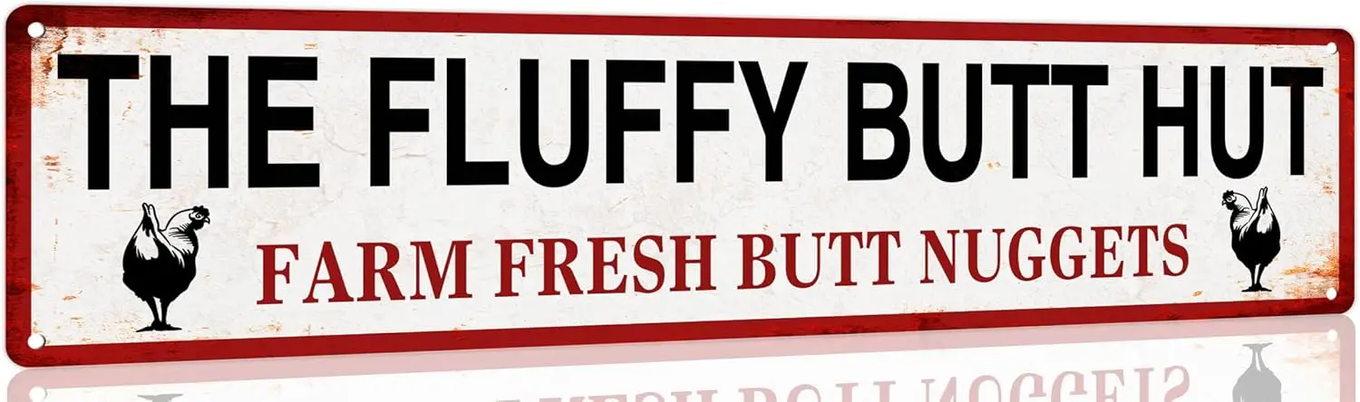 the Fluffy Butt Hut Farm Fresh Butt Nuggets Funny Vintage Tin Signs Chicken Coop Sign Kitchen Wall Decor Home Farm Farmhouse Cou