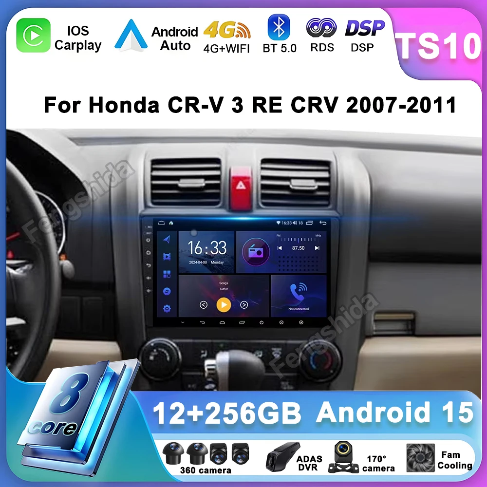 

For Honda CR-V 3 RE CRV 2007-2011 Android 15 Car Radio 8Core Navigation Stereo Head Unit Multimedia Play GPS 5G NO 2DIN DVD