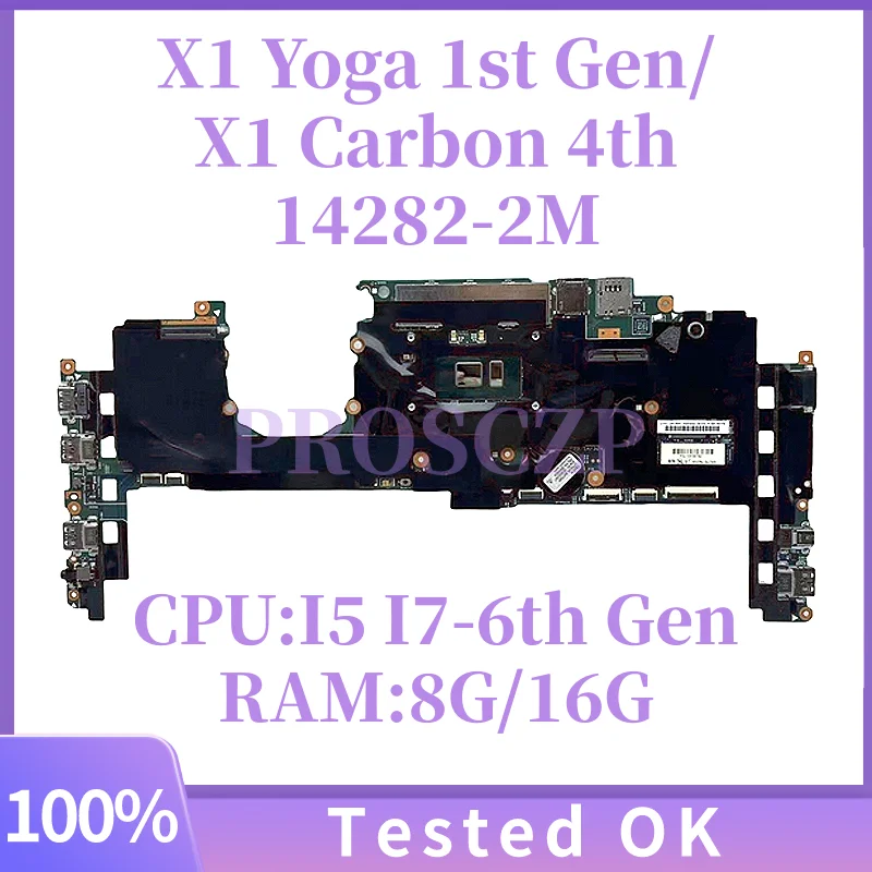 

Материнская плата для ноутбука Lenovo ThinkPad X1 Yoga 1st Gen/X1 Carbon 4-го поколения 14282-2, процессор I5 I7-6th Gen 8G/16G RAM, 100% протестировано, ОК