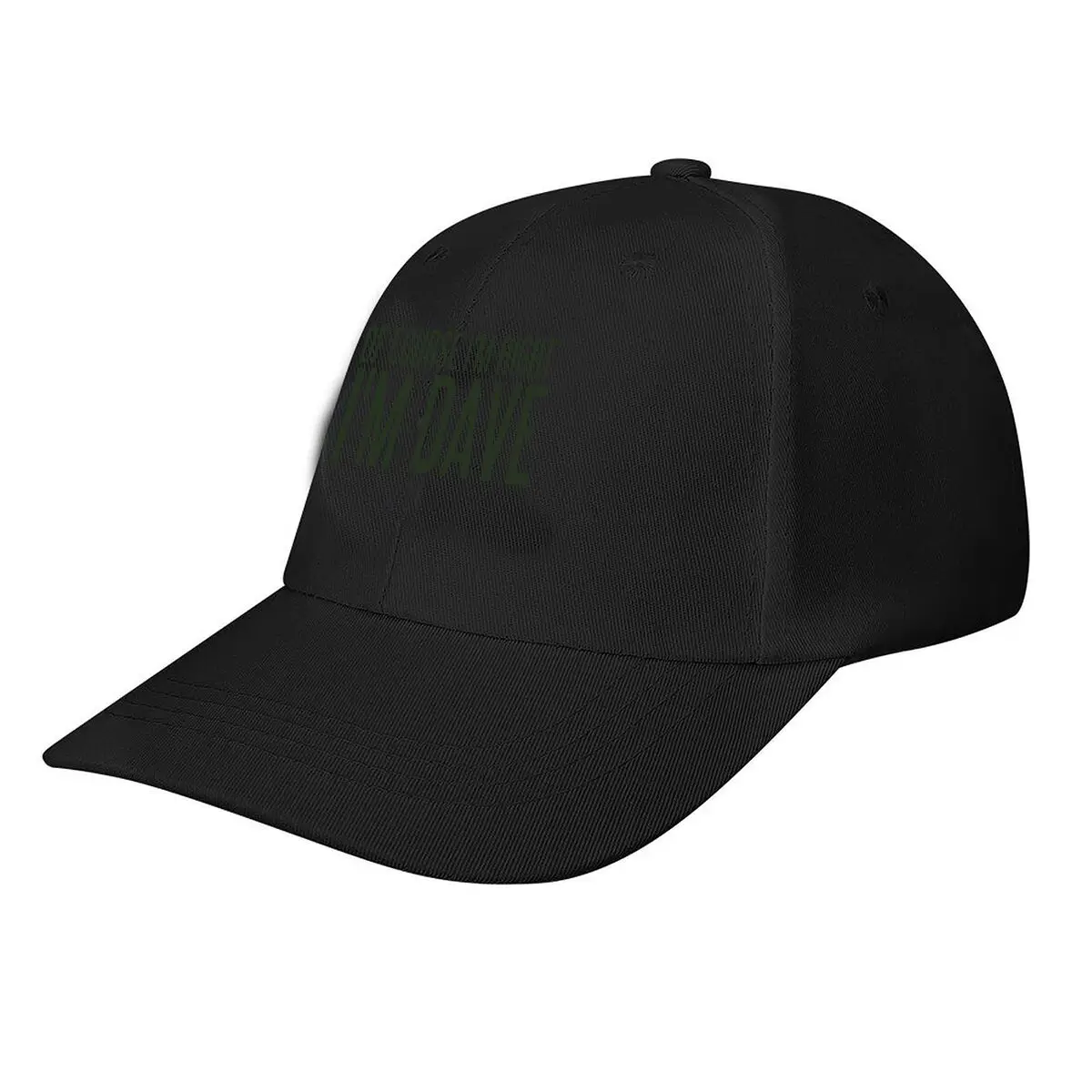'Of Course I'm Right I'm Dave' Funny Baseball Cap Fashion Men Sunhat Women's Outdoor Sports Snapback Cap