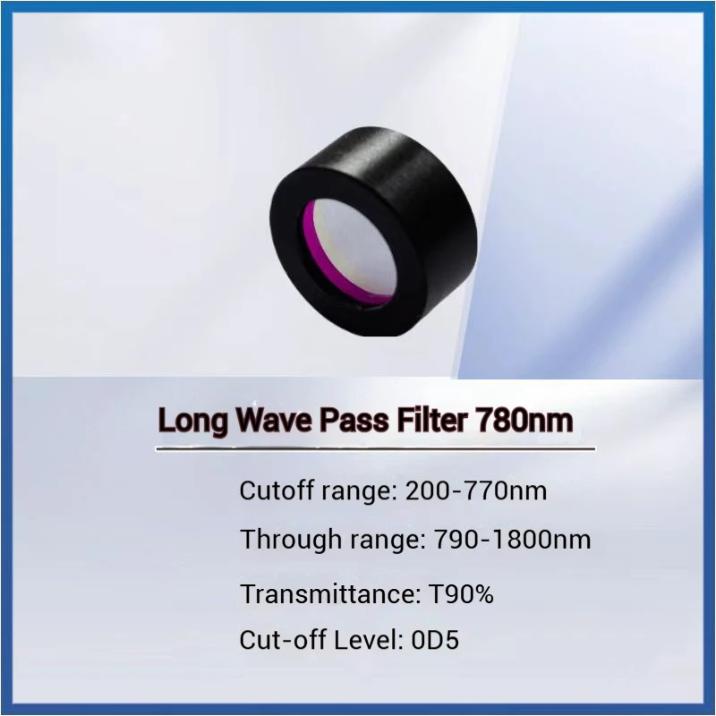 

780nm long - wavelength pass high cutoff high transmission filter. Cutoff range: 200 -770nm; Transmission range: 790 - 1800nm.