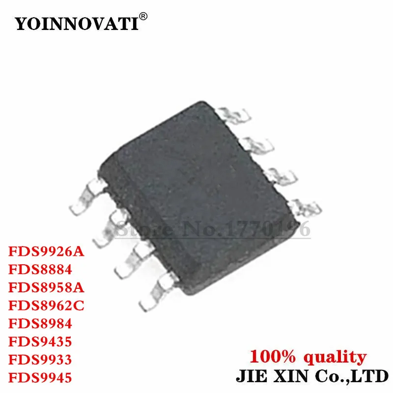 10PCS FDS9926A FDS8884 FDS8958A FDS8962C FDS8984 FDS9435 FDS9933 FDS9945 SOP-8