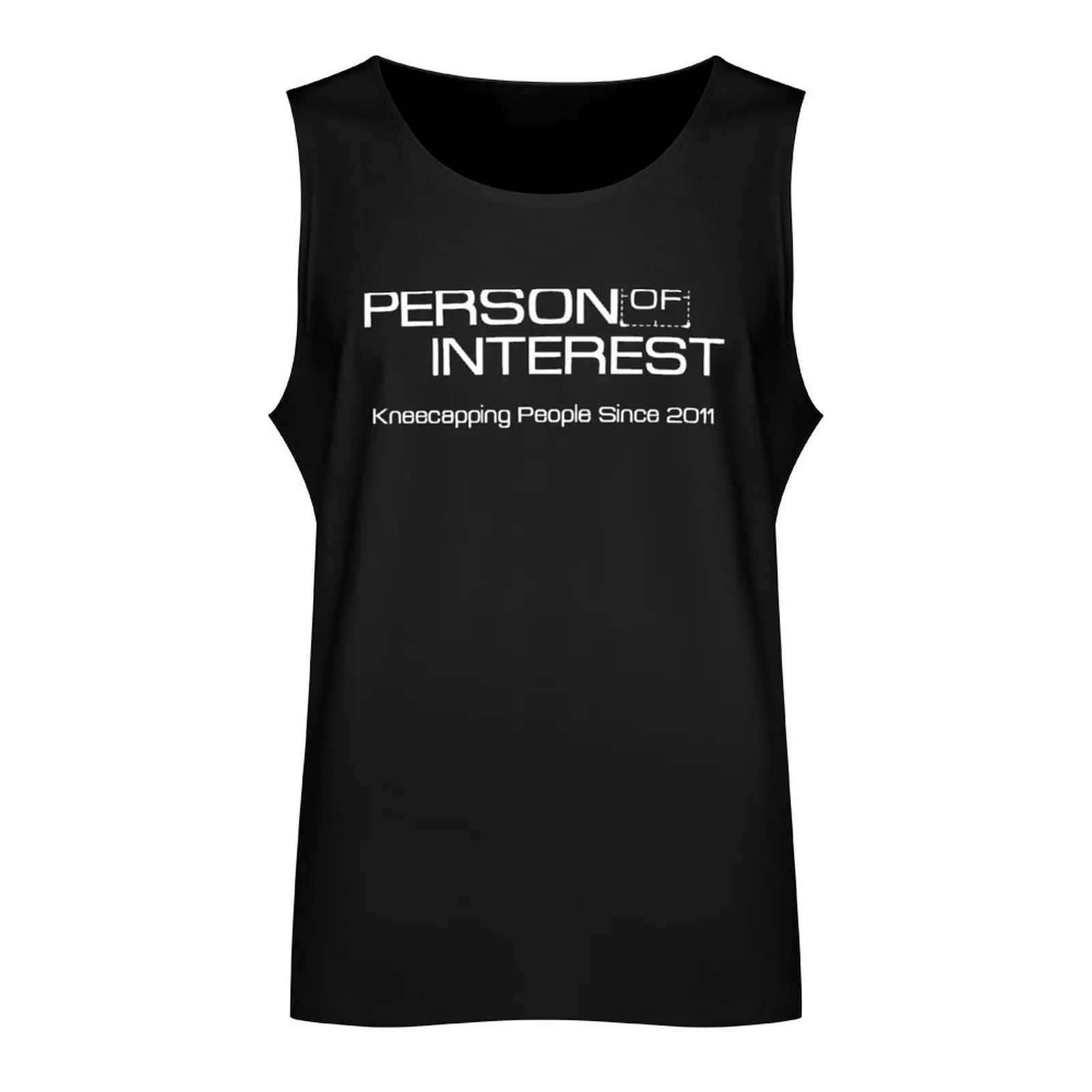 Person of Interest Kneecapping people since 2011 Shirt Tank Top Top summer t-shirt gym man