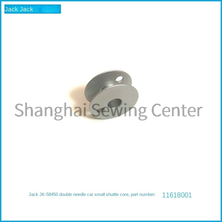 

100PCS Original 11618001 Aluminum Bobbin Core with 1 Hole Diameter 22mm for Double Needle Machine Jk-58450b Jack Sewing Machine