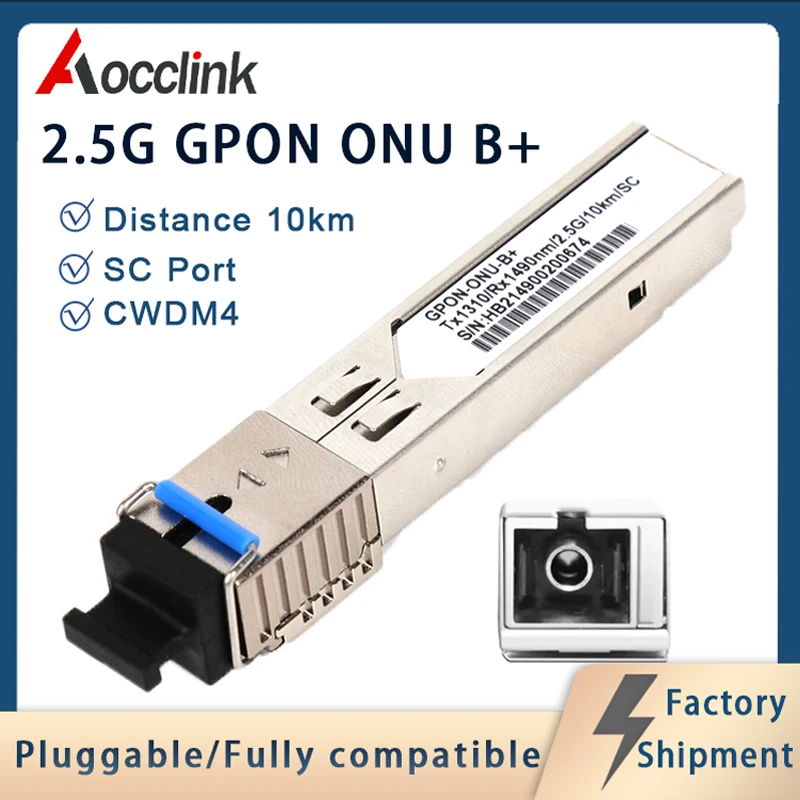 

FTTH GPON ONU B+ 2.5G SFP optical transceiver module, TX1310nm RX1490nm, 10km SC interface For fiber optic transmission