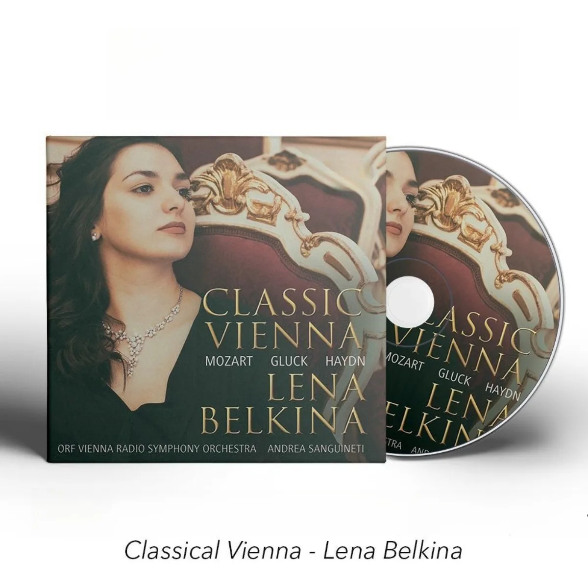 

Classic Vienna Mozart Gluck Haydn Lena Belkina ORF Vienna Radio Symphony Orchestra Andrea Sanguinetti Classical Music CD