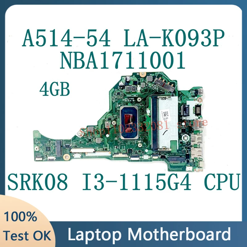 H5AT LA-K093P Laptop Motherboard For Acer Aspire A514-54 A515-56 A315-58 SRK08 I3-1115G4 CPU 4G RAM DDR4 100% Test OK