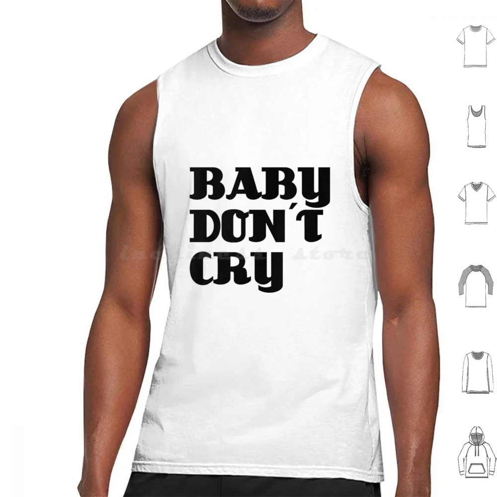 Baby Dont Cry Tank Tops Print Cotton Baby Dont Cry