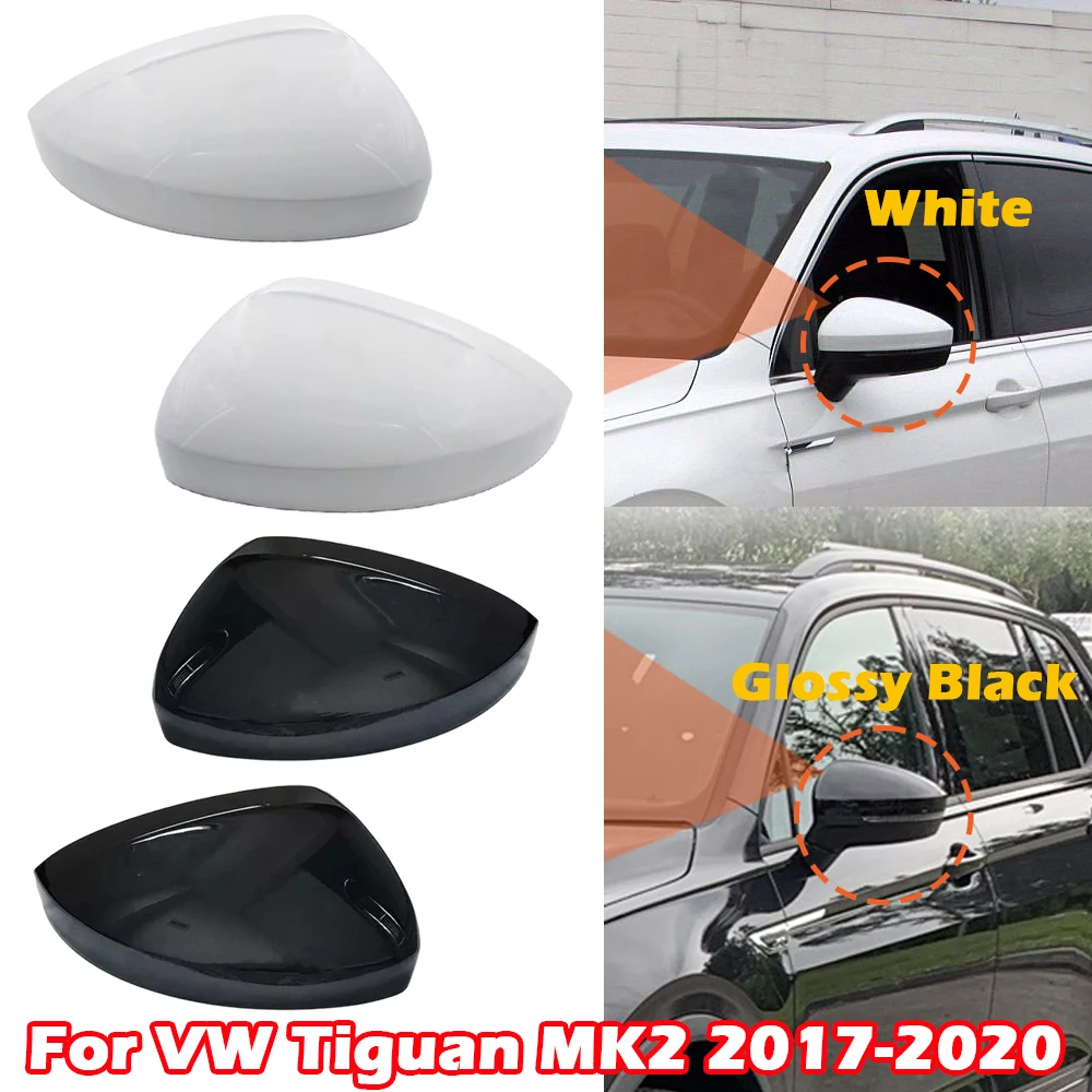

For Volkswagen VW Tiguan MK2 2017 2018 2019 2020 Car Left Right Side Door Rearview Mirror Cover Cap Shell Glossy Black/White