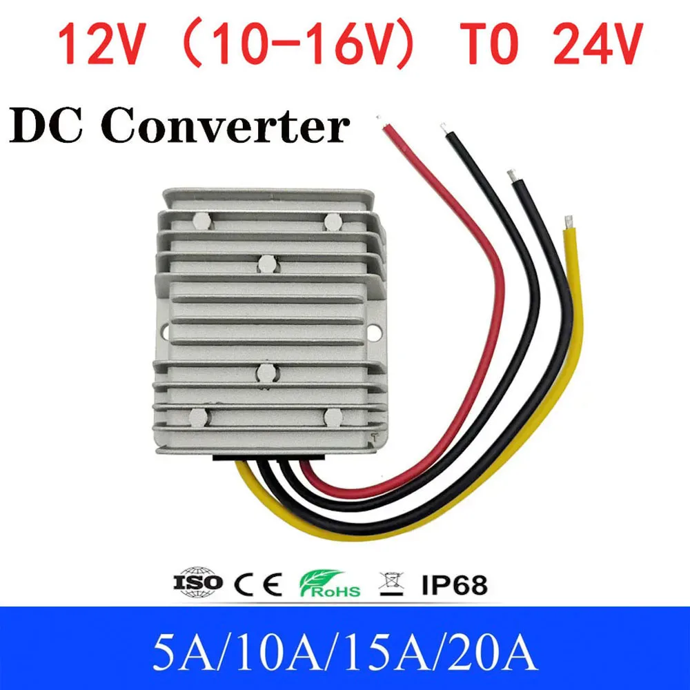 

12V to 24V 5A 10A 15A 20A Step-up DC DC Converter 12 Volt to 24 Volt 240W 480W Boost Voltage Regulator Waterproof Power Supply