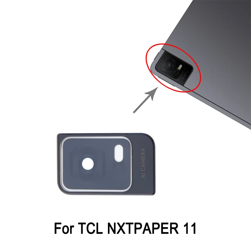 Back Camera Lens For TCL NXTPAPER 11 Tablet Rear Camera Lens Cover Replacement Part