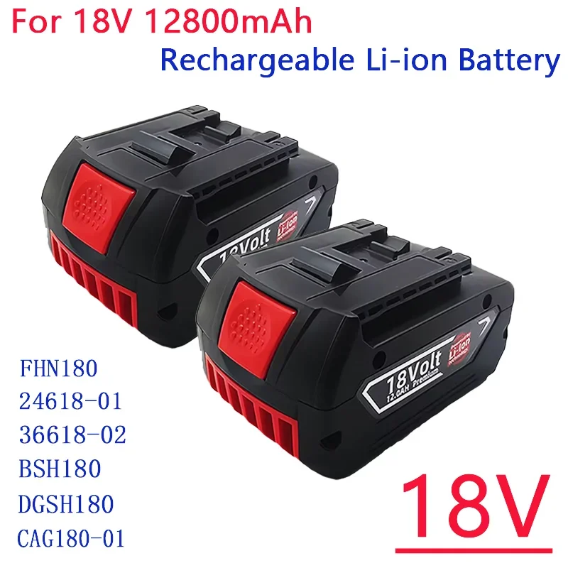 18V 12800Ah Rechargeable Battery For Bosch lpega 18V 18.0Ah Battery Portable Replacement GBA GSR GSB BAT618 BAT609 BAT620