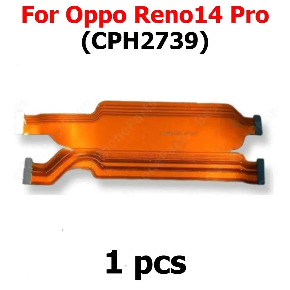 Motherboard Flex Cable For Oppo Reno 14 Pro Reno14 14Pro 5G CPH2739 Mainboard Main Board Flex Cable Mobile Phone Parts