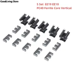 5 Sets EE19 5 With 5pin / EE10 4 with 4pin Transformer Bobbin PC40 Ferrite Core Vertical