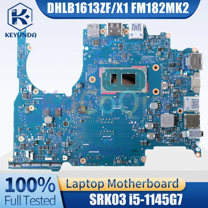 DHLB1613ZF X1 FM182MK2 Notebook Mainboard SRK03 i5-1145G7 CPU Laptop Motherboard