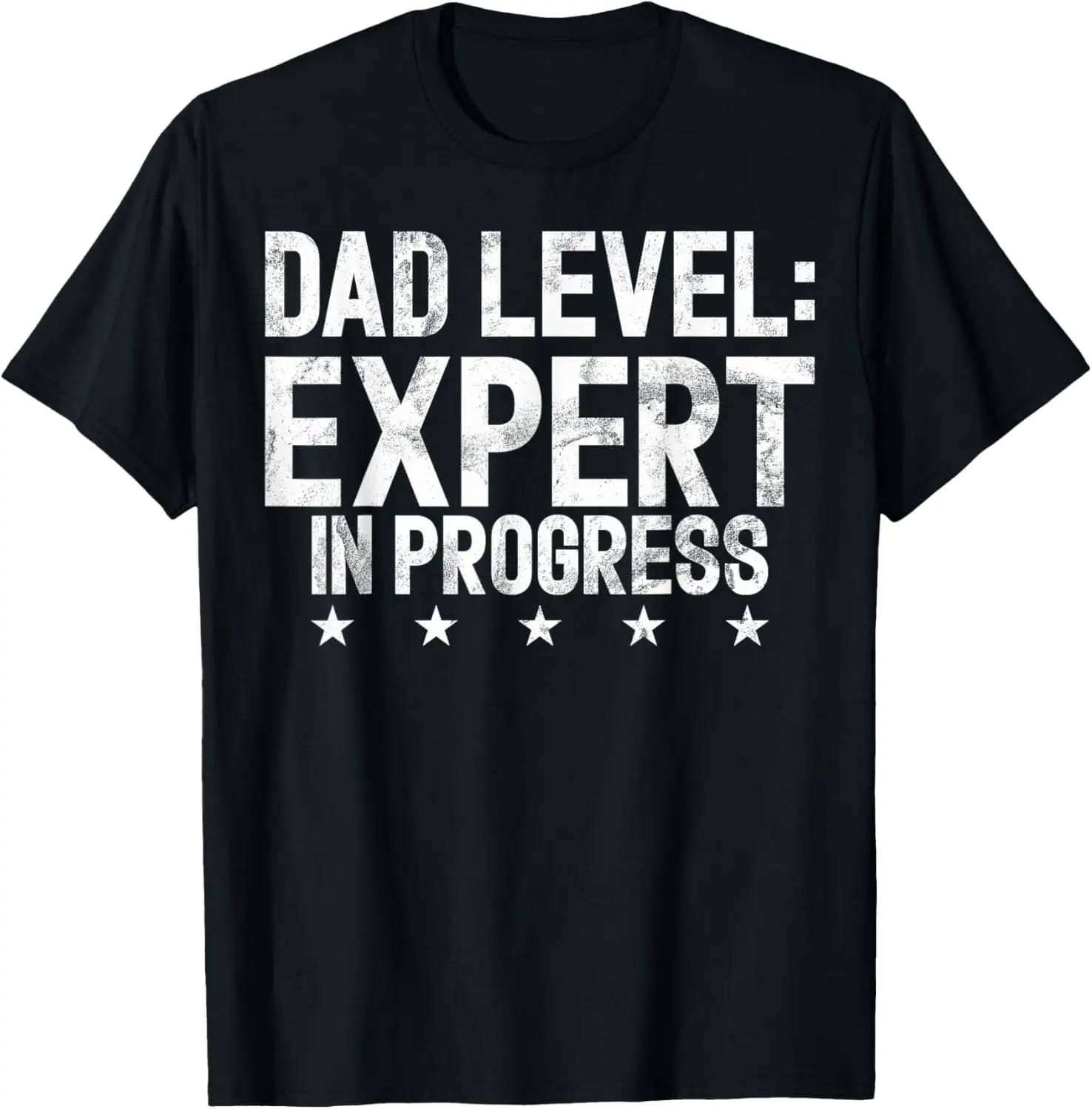 Dad Level Expert in Progress New Dad T-Shirt