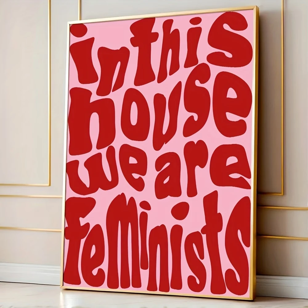 Moderne Wandkunst mit dem Zitat „In diesem Haus sind wir Feministen“, Leinwanddruck, Gemälde, Poster, Bild für Wohnzimmer, Schlafzimmer, Heimdekoration