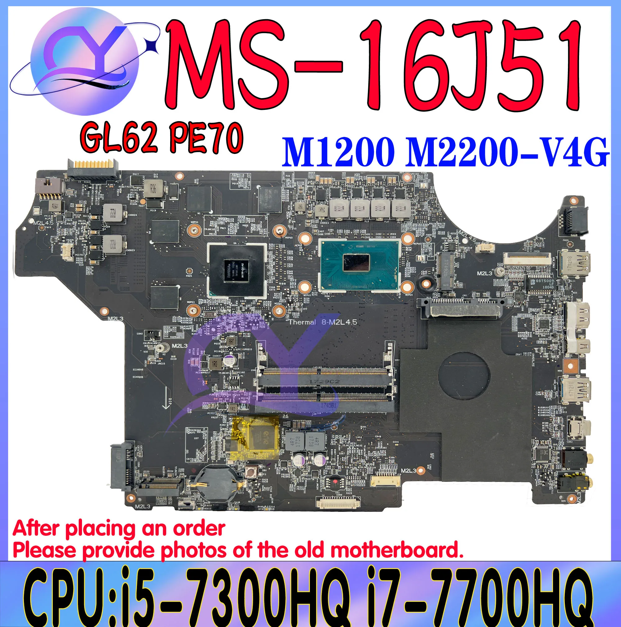 

MS-16J51 Mainboard For MSI MS-16J51 GL62 WE62 GE72 PE70 Laptop Motherboard With i5-7300HQ i7-7700HQ M1200 M2200-V4G 100% Working