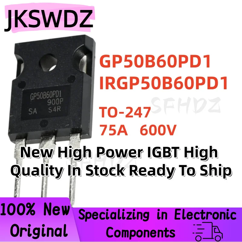 

5/10/20PCS GP50B60PD1 IRGP50B60PD1 TO-247 75A 600V New High Power IGBT High Quality In Stock Ready To Ship
