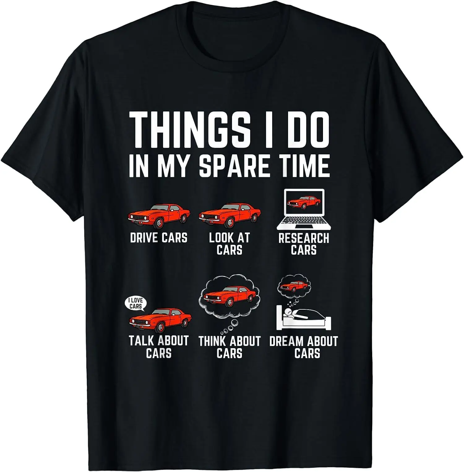 NEW Things I Do In Spare Time Funny Enthusiast Car Lover T-Shirt - MADE IN USA