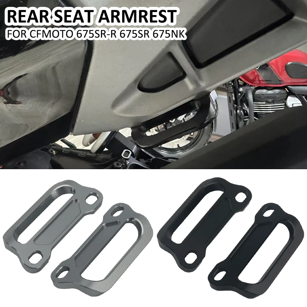 

For CFMOTO 675NK 675SR 675SR-R 675SRR Motorcycle Tail Rear Seat Passenger Handle Grab Bars Armrest Frame Banisters Bracket Code