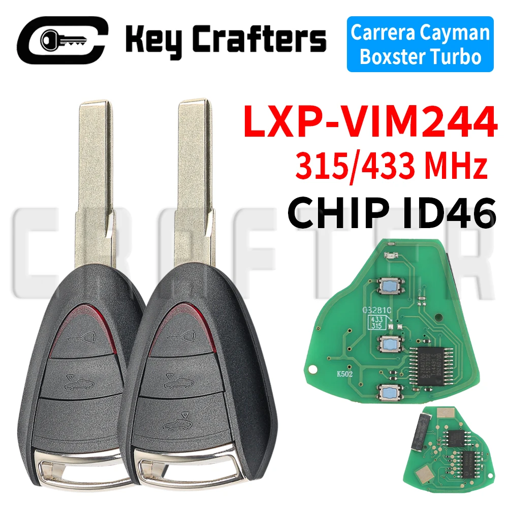 

Crafters LXP-VIM244 CHIP ID46 315/433MHz Remote Car Key For Porsche Cayman Boxster Turbo 911 987 996 997 Carrera Targa 2005-2010
