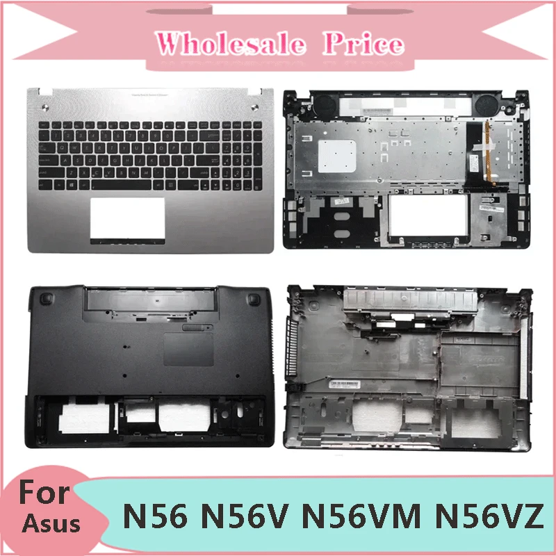 

New For N56 N56V N56VM N56VZ N56SL N56JR Laptop LCD Back Cover Front Bezel Upper Palmrest Bottom Base Case Keyboard Hinges